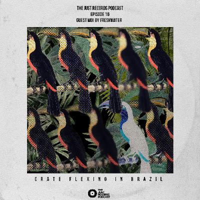 THE JUST RECORDS PODCAST: EPISODE 16  (GUEST MIX BY FRESHWATER) THE JUST RECORDS PODCAST: EPISODE 16  (GUEST MIX BY FRESHWATER)