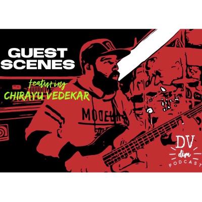 E14 - Guest Scenes (ft. Chirayu Vedekar) E14 - Guest Scenes (ft. Chirayu Vedekar)