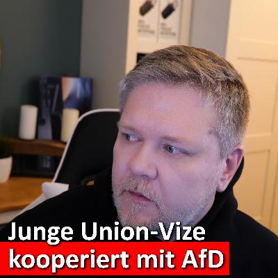 #316: Tabubruch in der CDU? Gemeinsamer Verein mit AfD entfacht Parteikrise #316: Tabubruch in der CDU? Gemeinsamer Verein mit AfD entfacht Parteikrise