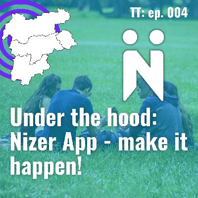 Under the hood: Nizer App - make it happen!