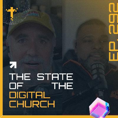 EP292 - DK Hammonds and the State of the African American Digital Church