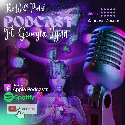 The Wolf Portal Episode 29 ft. Georgia Lynn- Human Experience Embodiment The Wolf Portal Episode 29 ft. Georgia Lynn- Human Experience Embodiment