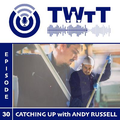 Catching Up with Andy Russell