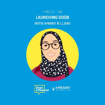 Ep#5 How to 'Launch Good' with Co-Founder of Launchgood, Amany Killawi