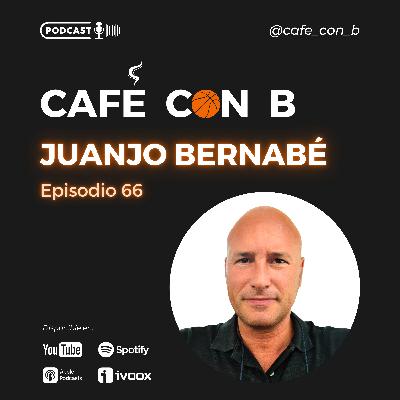 Ep.66 - Juanjo Bernabé