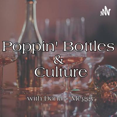 Devils Who Wore Prada | Poppin' Bottles & Culture