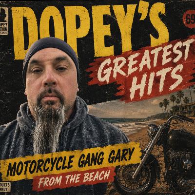 Robbing Crack Dealers and Surviving Hell on Long Island - Motorcycle Gang Gary from the Beach - Dopey's Greatest Hits Robbing Crack Dealers and Surviving Hell on Long Island - Motorcycle Gang Gary from the Beach - Dopey's Greatest Hits