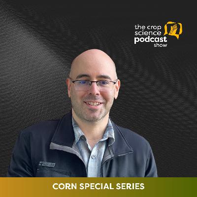 Dr. James Schnable: Corn Breeding Advances | Ep. 109 Dr. James Schnable: Corn Breeding Advances | Ep. 109