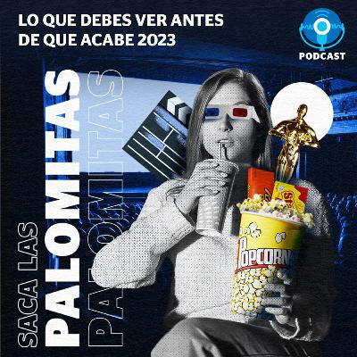 Las películas que debes ver antes de que acabe 2023