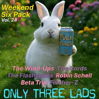 O3L Presents: Weekend Six Pack, Vol. 24 - Pinch Punch!