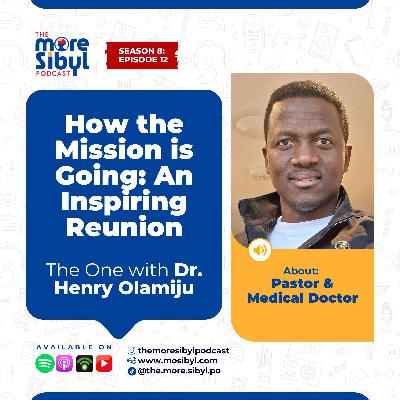 빛 속에서| How the Mission is Going: An Inspiring Reunion with Doctor, Pastor Henry Olamiju | Episode 12 (2025)