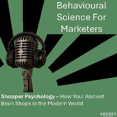 Shopper Psychology for Brands and Retailers Shopper Psychology for Brands and Retailers