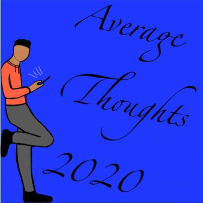 Episode 4: Average Thoughts with Sahil!!