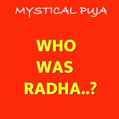 Who was Radha ? | राधा कौन थी?