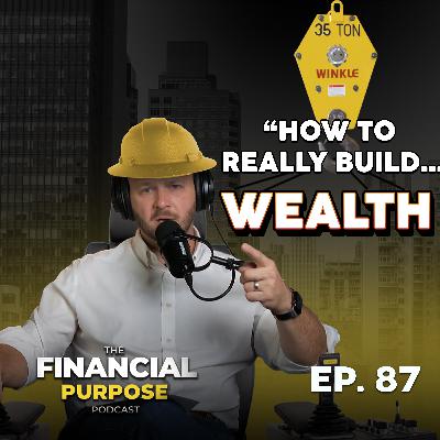 EP 87: Be the Boss: Building a Business That Builds Your Wealth
