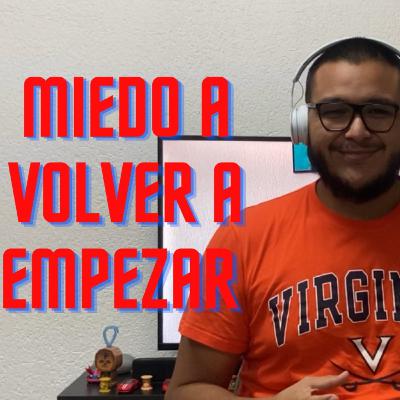 Miedo a volver a empezar Miedo a volver a empezar