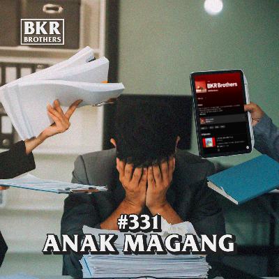 #331 Anak Magang #331 Anak Magang