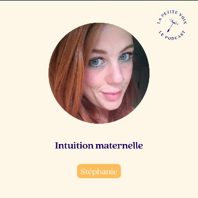 [Extrait] Intuition maternelle - Stéphanie