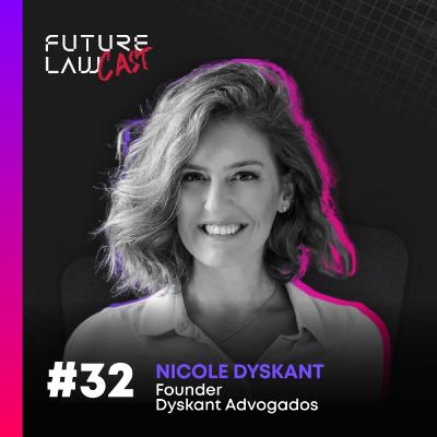 #032 | Nicole Dyskant — Founder - Dyskant Advogados | Maturidade empreendedora: um passo de cada vez #032 | Nicole Dyskant — Founder - Dyskant Advogados | Maturidade empreendedora: um passo de cada vez