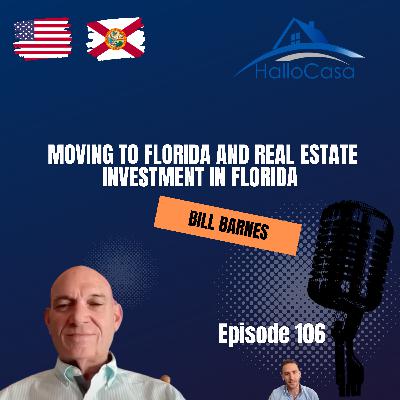 # 106 - Moving to Florida and investing in Real Estate in Miami, Florida