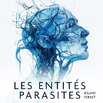Les entités parasites Les entités parasites