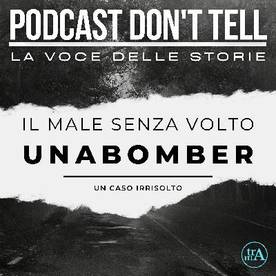 Unabomber: il male senza volto