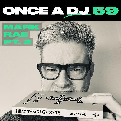 Mark Rae pt 2: The Next Episode