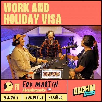 WORK AND HOLIDAY FT EDU MARTIN 🇨🇱 #S4E28 WORK AND HOLIDAY FT EDU MARTIN 🇨🇱 #S4E28