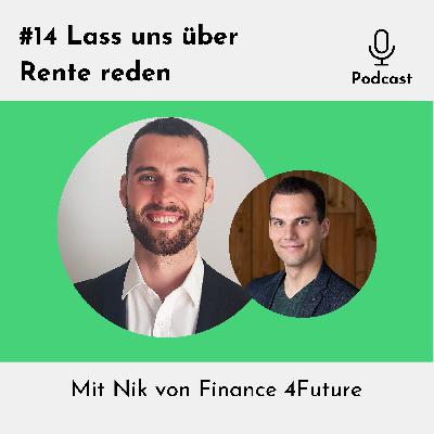 #14 Lass uns über Rente reden – Mit Nik von Finance 4Future