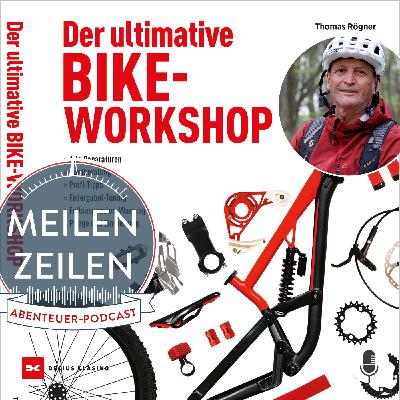 #129 Der ultimative Bike-Workshop mit Thomas Rögner