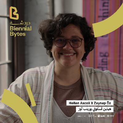 EP08: Hellen Ascoli x Zeynep Öz EP08: Hellen Ascoli x Zeynep Öz