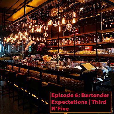 Episode 6 - Bartending Expectations