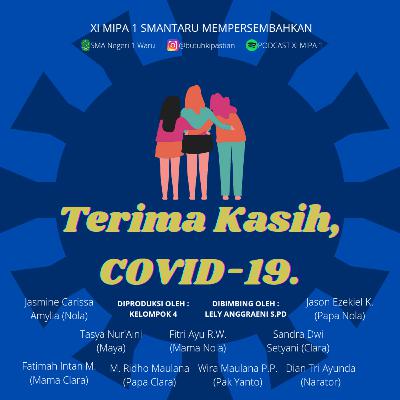 Terima Kasih, COVID-19 : Ada Hikmah Di Balik Masalah