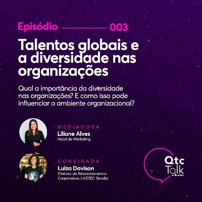 Talentos globais e a diversidade nas organizações