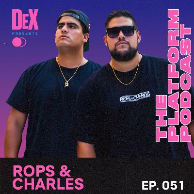 The Platform 051: Rops & Charles, DJ Duos, Taking Risk For Future Rewards, Following Up