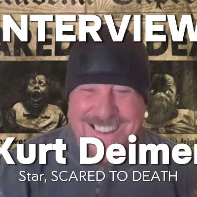 Episode 355: Kurt Deimer Interview | Scared to Death: Creating The Grog & Learning from Horror Legends
