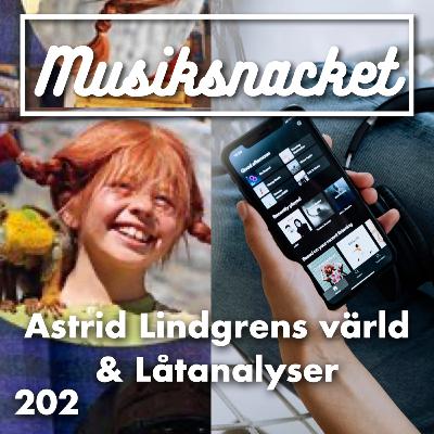 202. Astrid Lindgrens Värld & Låtanalyser