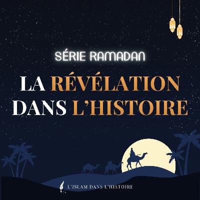 La révélation dans l'Histoire - Episode 16 - Sourate Al Baqarah