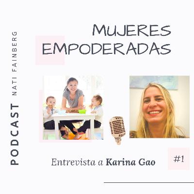 #1 - Entrevista a Karina Gao