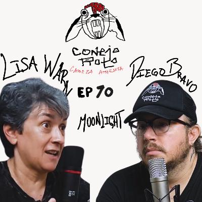 CONEJO ROTO CABEZA ABIERTA | EP 70 | LISA WARN - MOONLIGHT