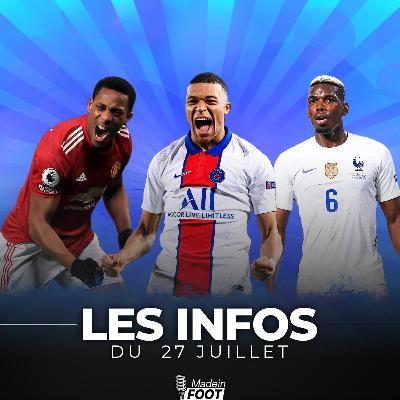 Le JT du 27/07 : Le Real veut toujours Mbappé cet été, les dernières infos sur le dossier Pogba/PSG, Man United met 9 joueurs en vente Le JT du 27/07 : Le Real veut toujours Mbappé cet été, les dernières infos sur le dossier Pogba/PSG, Man United met 9 joueurs en vente