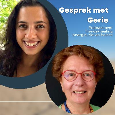 Gesprek met trance-healer Gerie Dekker