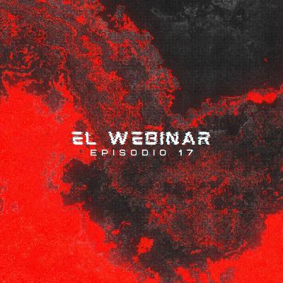 El Webinar - Prueba y Error Podcast / #S1EP17