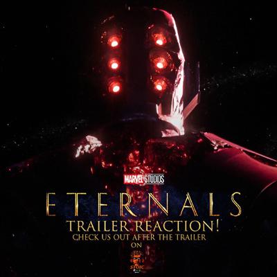 Marvel Studios’ Eternals | Official Final Trailer Reaction !