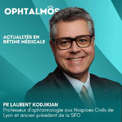 Actualités en rétine médicale - entretien avec le Pr Laurent Kodjikian Actualités en rétine médicale - entretien avec le Pr Laurent Kodjikian