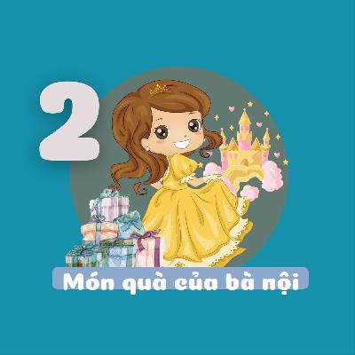 Lâu đài quả Lê và công chúa Mây - Tập 2 - Món quà của bà nội Lâu đài quả Lê và công chúa Mây - Tập 2 - Món quà của bà nội