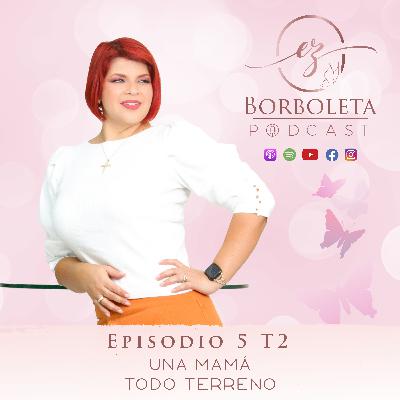 Episodio 5 T2: Una mamá todo terreno