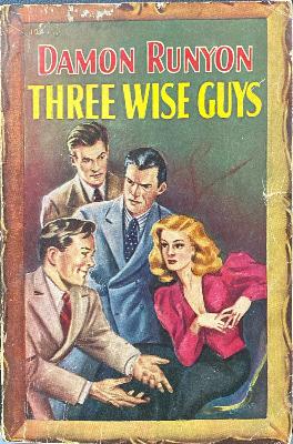 THREE WISE GUYS by DAMON RUNYAN