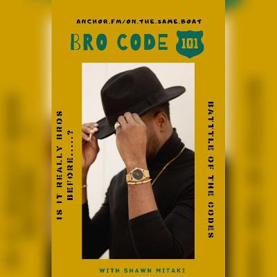 BRO CODE vs GIRL CODE?????? BRO CODE vs GIRL CODE??????