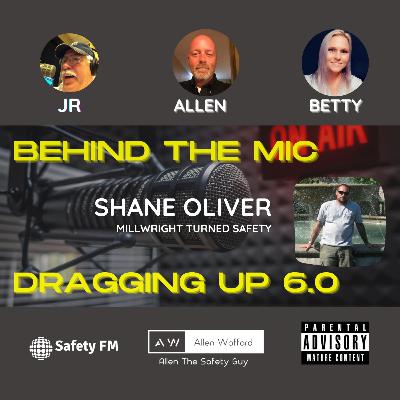 Behind The Mic w/ Shane Oliver - Millwright to Safety Behind The Mic w/ Shane Oliver - Millwright to Safety